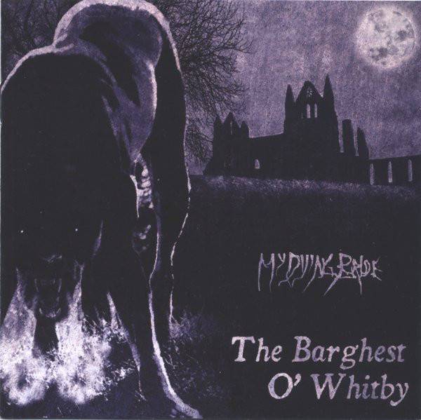 My Dying Bride – The Barghest O&#039; Whitby